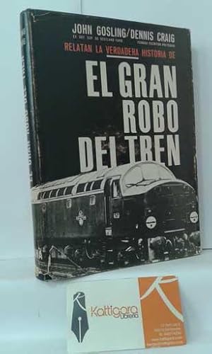Seller image for EL GRAN ROBO DEL TREN for sale by Librera Kattigara