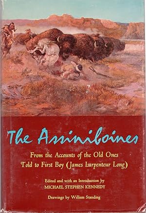 The Assiniboines From the Accounts of the Old Ones