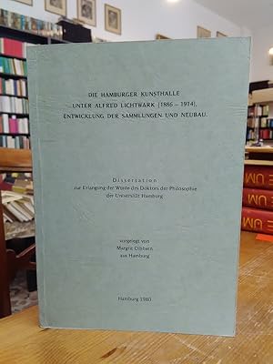 Die Hamburger Kunsthalle unter Alfred Lichtwark (1886 - 1914), Entwicklung der Sammlungen und Neu...