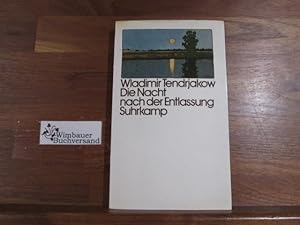 Bild des Verkufers fr Die Nacht nach der Entlassung. Wladimir Tendrjakow. [Aus d. Russ. von Heddy Pross-Weerth] zum Verkauf von Antiquariat im Kaiserviertel | Wimbauer Buchversand