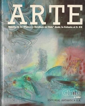 Seller image for ARTE (Historia de la "Pintura y Escultura en Chile" desde la Colonia al S. XX) for sale by ANTIQUARIAT H. EPPLER