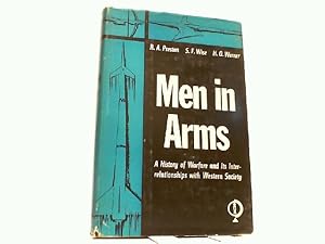 Imagen del vendedor de Men in Arms - A History of Warfare and Its Interrelationships With Western Society. a la venta por Antiquariat Ehbrecht - Preis inkl. MwSt.