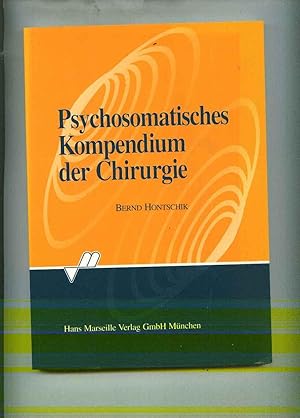 Imagen del vendedor de Psychosomatisches Kompendium der Chirurgie. Unter Mitarbeit von C.Albus, W.Bertram u.v.a.m. a la venta por Klaus Kreitling