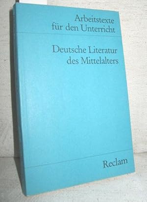 Bild des Verkufers fr Deutsche Literatur des Mittelalters (Arbeitstexte fr den Unterricht) zum Verkauf von Antiquariat Zinnober