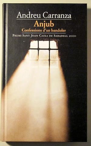 Seller image for ANJUB. Confessions d'un bandoler - Barcelona 2001 - Dedicat for sale by Llibres del Mirall