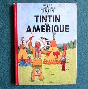 Tintin en Amérique. (Dos rouge, B21)