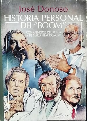 Historia personal del " Boom ". Nueva edición con apéndice del autor seguido de El " Boom " domés...