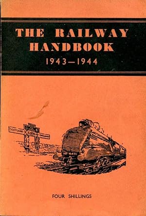 Image du vendeur pour The Railway Handbook 1943-1944 mis en vente par Godley Books