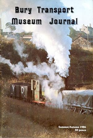 Bury Transport Museum Journal : Summer/Autumn 1986