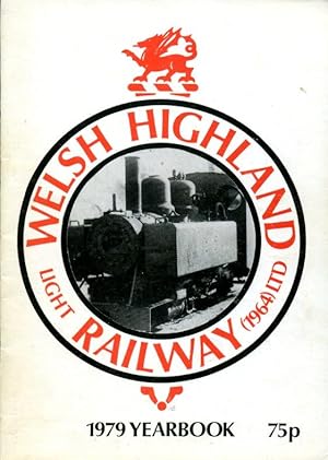 The Welsh Highland Railway 1979 Yearbook