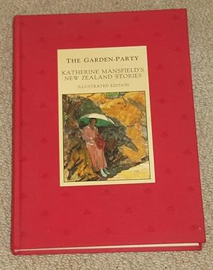 Image du vendeur pour The Garden Party - Katherine Mansfield's New Zealand Short Stories mis en vente par Makovski Books
