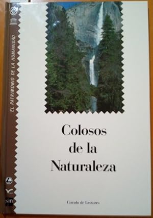 COLOSOS DE LA NATURALEZA. EL PATRIMONIO DE LA HUMANIDAD TOMO 12.