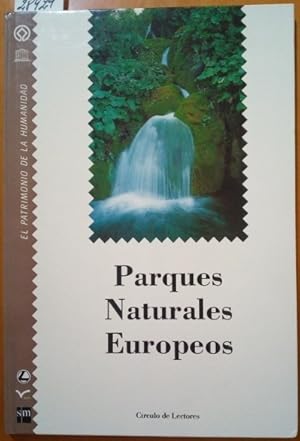 PARQUES NATURALES EUROPEOS. EL PATRIMONIO DE LA HUMANIDAD TOMO 30.