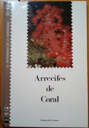 ARRECIFES DE CORAL. EL PATRIMONIO DE LA HUMANIDAD TOMO 16.