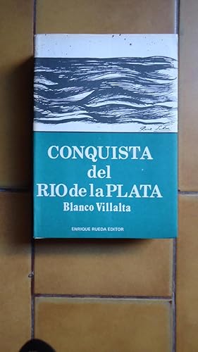 Image du vendeur pour CONQUISTA DEL RO DE LA PLATA mis en vente par Ernesto Julin Friedenthal