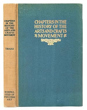 Chapters in the History of the Arts and Crafts Movement