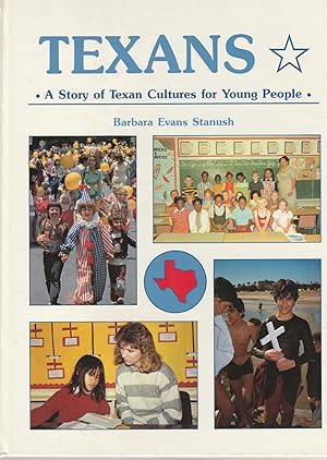 Texans: A Story of Texan Cultures for Young People
