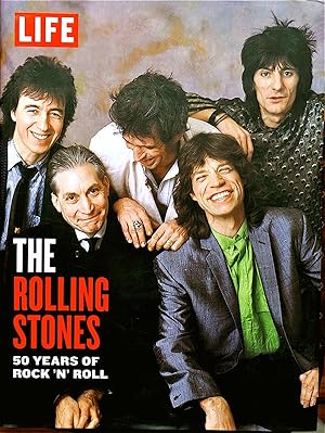 Life The Rolling Stones 50 Years of Rock 'N' Roll