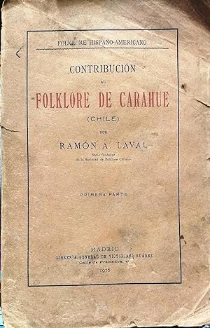Contribución al folklore de Carahue ( Chile ). Primera Parte