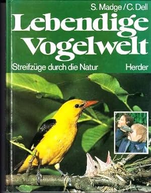 Immagine del venditore per Lebendige Vogelwelt. Streifzge durch die Natur. venduto da Buchversand Joachim Neumann