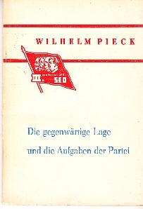 Seller image for Die gegenwrtige Lage und die Aufgaben der Partei. for sale by Buchversand Joachim Neumann