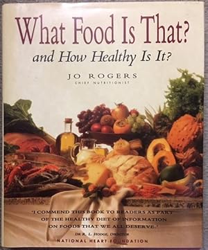 What Food Is That? & How Healthy Is It?