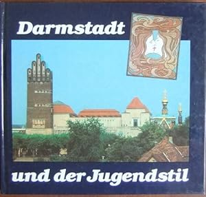 Seller image for Darmstadt und der Jugendstil. for sale by Antiquariat Blschke