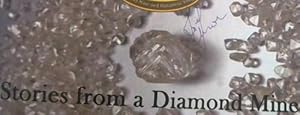 Stories from a Diamond Mine : Stories and picctures of the Cullinan Diamond Mine and Village over...