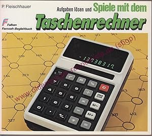 Bild des Verkufers fr Aufgaben lsen und Spiele mit dem Taschenrechner zum Verkauf von Oldenburger Rappelkiste