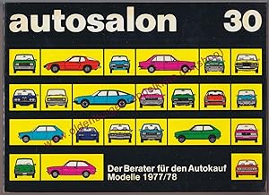 Autosalon 30 in Buchform 1977/78 - Autotypen-Übersicht der Weltproduktion mit technischen Daten, ...