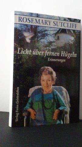 Licht über fernen Hügeln. Erinnerungen.