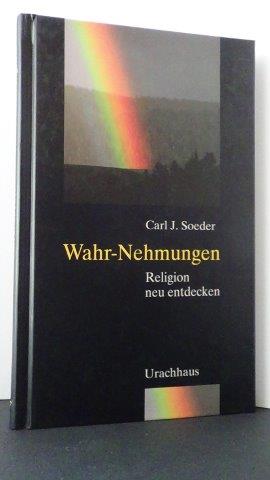 Seller image for Wahr-Nehmungen. Religion neu entdecken. for sale by GAMANDER ANTIQUARIAT