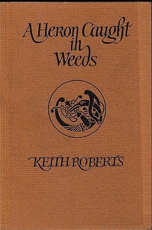 Seller image for A Heron Caught In Weeds for sale by Porcupine Books