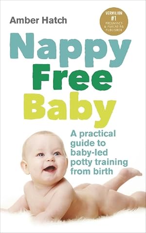 Seller image for Nappy Free Baby (Paperback) for sale by AussieBookSeller