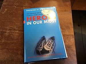 Seller image for HEROES IN OUR MIDST - Top Canadian Athletes Share Personal Stories from Their Li for sale by Heroes Bookshop