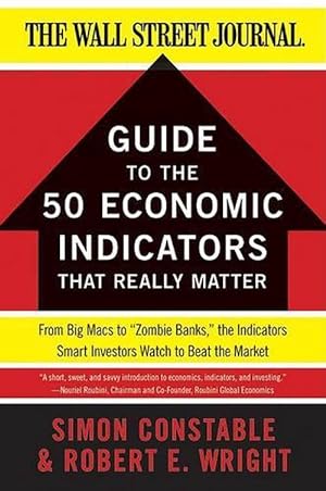 Seller image for The WSJ Guide to the 50 Economic Indicators That Really Matter (Paperback) for sale by Grand Eagle Retail