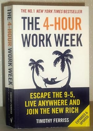 Imagen del vendedor de The 4-Hour Workweek - Escape the 9-5, Live Anywhere and Join the New Rich a la venta por Washburn Books