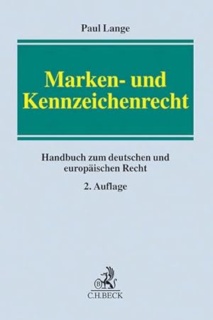 Bild des Verkufers fr Marken- und Kennzeichenrecht : Handbuch zum deutschen und europischen Recht zum Verkauf von AHA-BUCH