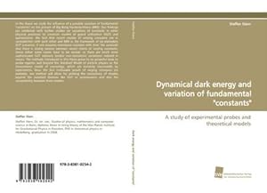 Seller image for Dynamical dark energy and variation of fundamental "constants": A study of experimental probes and theoretical models : A study of experimental probes and theoretical models for sale by AHA-BUCH