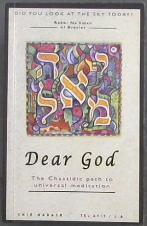 Image du vendeur pour Dear God : The Chassidic Path to Universal Meditiation mis en vente par Chapter 1