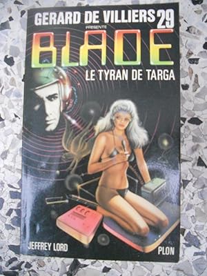 Image du vendeur pour Blade 29 - Le tyran de Targa mis en vente par Frederic Delbos