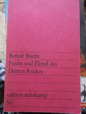 Furcht und Elend des Dritten Reiches - 24 Szenen/ Bertolt Brecht und Margarete Steffin / edition ...
