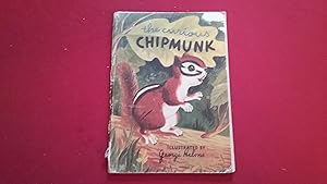 Seller image for THE CURIOUS CHIPMUNK for sale by Betty Mittendorf /Tiffany Power BKSLINEN