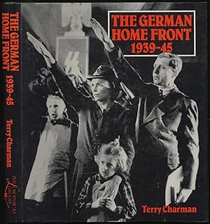 Bild des Verkufers fr The German Home Front, 1939-45 zum Verkauf von Between the Covers-Rare Books, Inc. ABAA