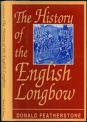 Bild des Verkufers fr The History of the English Longbow zum Verkauf von Between the Covers-Rare Books, Inc. ABAA