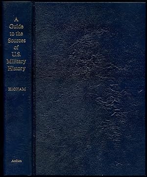 Bild des Verkufers fr A Guide to the Sources of United States Military History zum Verkauf von Between the Covers-Rare Books, Inc. ABAA