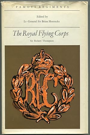 Image du vendeur pour The Royal Flying Corps (Per Ardua Ad Astra): Famous Regiments mis en vente par Between the Covers-Rare Books, Inc. ABAA