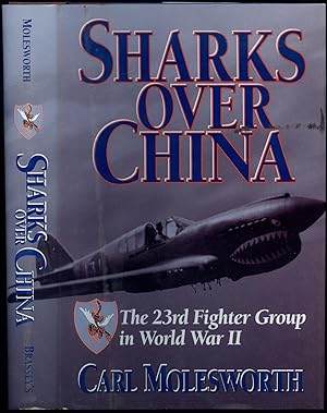 Bild des Verkufers fr Sharks Over China: The 23rd Fighter Group in World War II zum Verkauf von Between the Covers-Rare Books, Inc. ABAA