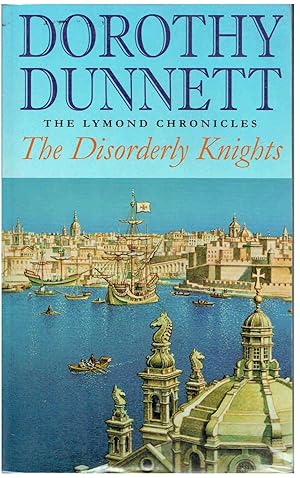 Bild des Verkufers fr The Disorderly Knights: Historical Fiction (The Lymond Chronicles, Book #3) zum Verkauf von SUNSET BOOKS