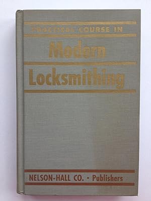 Seller image for Practical Course in Modern Locksmithing for sale by Book Souk